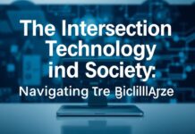 The Intersection of Technology and Society: Navigating the Digital Age The Intersection of Technology and Society: Navigating the Digital Age